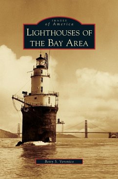 Lighthouses of the Bay Area - Veronico, Betty S.