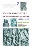 People`s History of India 7 - Society and Culture in Post-Mauryan India, C. 200 BC-AD 300 People`s History of India 7 - Society and Culture in Post-Mauryan India, C. 200 BC-AD 300