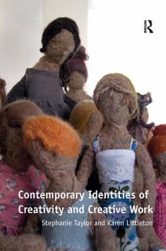 Contemporary Identities of Creativity and Creative Work - Taylor, Stephanie; Littleton, Karen