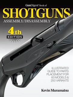 Gun Digest Book of Shotguns Assembly/Disassembly, 4th Ed. - Muramatsu, Kevin