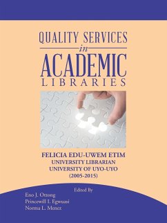 Quality Services in Academic Libraries - Etim, Felicia