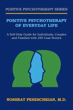 Positive Psychotherapy of Everyday Life - Peseschkian, M. D. Nossrat