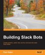 Building Slack Bots - Bild 1