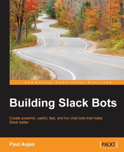 Building Slack Bots - Asjes, Paul