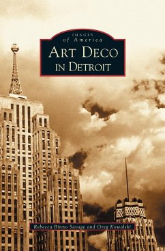 Art Deco in Detroit - Kowalski, Greg; Savage, Rebecca Binno