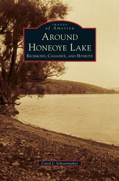 Around Honeoye Lake - Schoonmaker, Carol J.