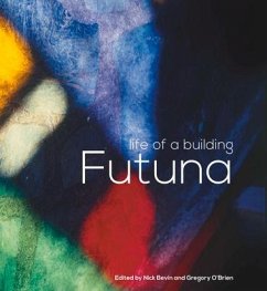 Futuna: Life of a Building - Bevin, Nick; O'Brien, Gregory
