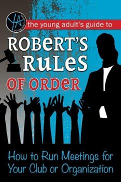 The Young Adult's Guide to Robert's Rules of Order - Litwiller, Hannah