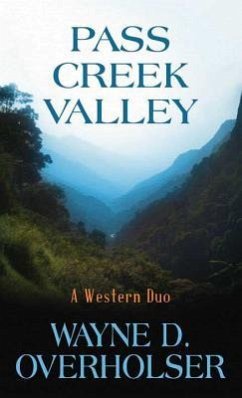 Pass Creek Valley - Overholser, Wayne D.