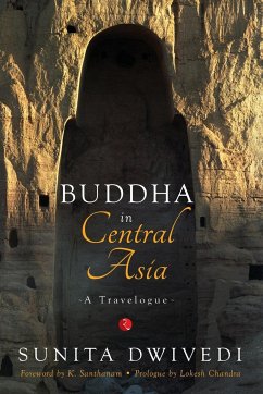 Buddha in Central Asia - Dwivedi, Sunita