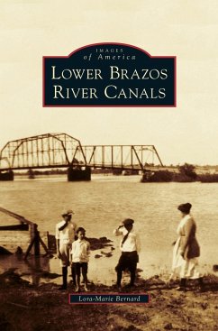 Lower Brazos River Canals - Bernard, Lora-Marie