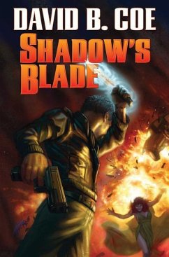 Shadow's Blade, 3 - Coe, David B.