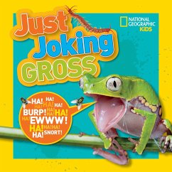 National Geographic Kids Just Joking Gross - National Geographic Kids