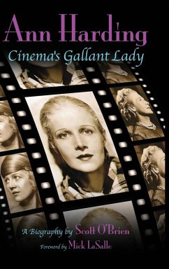 Ann Harding - Cinema's Gallant Lady (hardback) - O'Brien, Scott