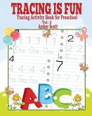 Tracing is Fun (Tracing Activity Book for Preschool) Vol. 2