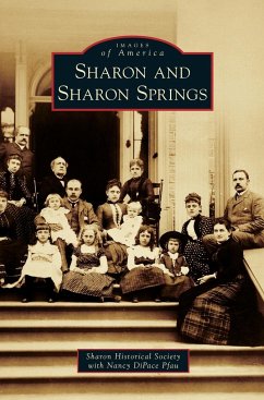 Sharon and Sharon Springs - Sharon Historical Society; Pfau, Nancy Dipace