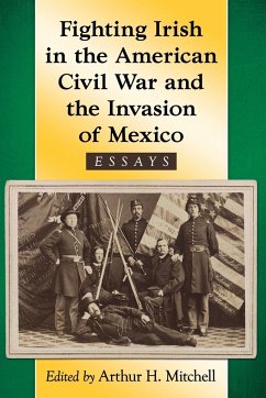 Fighting Irish in the American Civil War and the Invasion of Mexico