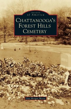 Chattanooga's Forest Hills Cemetery - Moore, Gay Morgan