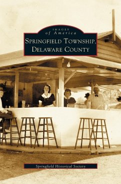 Springfield Township, Delaware County - Springfield Historical Society