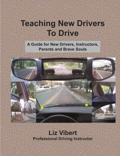 Teaching New Drivers to Drive: Volume 1 - Vibert, Liz