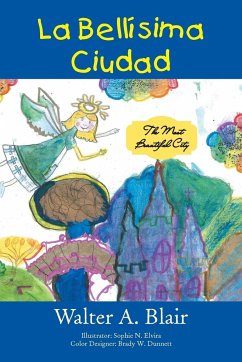 La Bellísima Ciudad - Blair, Walter A.