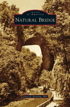 Natural Bridge - Kastning, Ernst H.