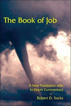 The Book of Job: A New Translation with In-Depth Commentary - Sacks, Robert D.