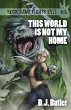 This World Is Not My Home - Bild 1