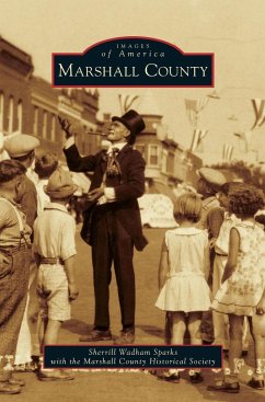 Marshall County - Sparks, Sherrill Wadham; With the Marshall County Historical Soci; Marshall County Historical Society