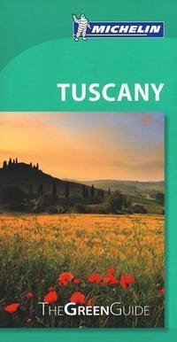 Michelin: Tuscany - Michelin Green Guide: The Green Guide