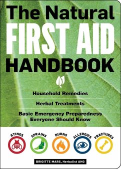 The Natural First Aid Handbook - Mars, Brigitte
