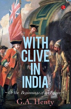 With Clive in India - Henty, G. A.