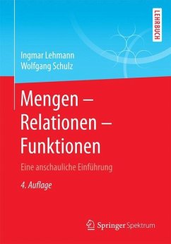 Mengen ¿ Relationen ¿ Funktionen - Lehmann, Ingmar;Schulz, Wolfgang