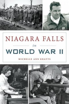 Niagara Falls in World War II - Kratts, Michelle Ann