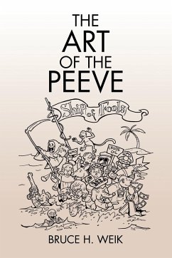 The Art of the Peeve - Weik, Bruce H.