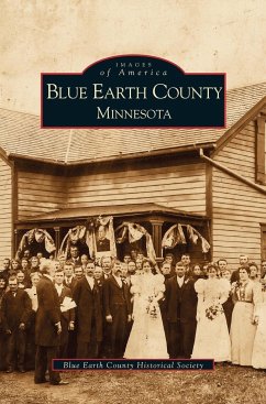 Blue Earth County Minnesota - Blue Earth County; Blue Earth County Historical Society