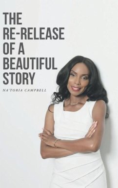 The Re-release of a Beautiful Story - Campbell, Na'Toria