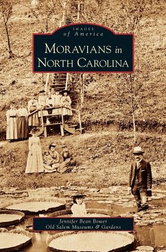 Moravians in North Carolina - Bower, Jennifer Bean