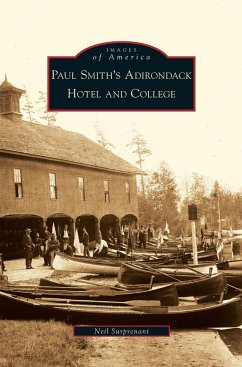 Paul Smith's Adirondack Hotel and College - Surprenant, Neil