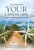 Navigating Your Landscape: Finding Your Path Using a Moral Compass