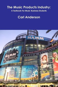 The Music Products Industry - Anderson, Carl