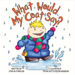 What Would My Coat Say?: Volume 1 - Guthmiller, Joan