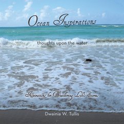 Ocean Inspirations: Thoughts upon the Water - Tullis, Dwainia W.