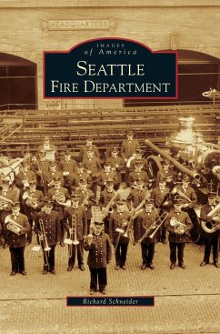 Seattle Fire Department - Schneider, Richard Jr.