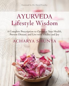 Ayurveda Lifestyle Wisdom - Shunya, Acharya
