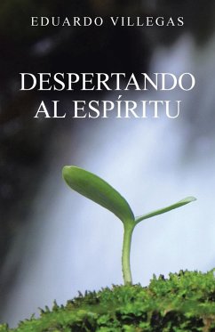 Despertando al espíritu - Villegas, Eduardo