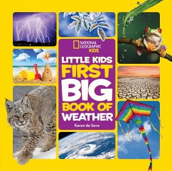 Little Kids First Big Book of Weather - Seve, Karen de; National Geographic Kids