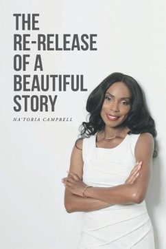 The Re-release of a Beautiful Story - Campbell, Na'Toria