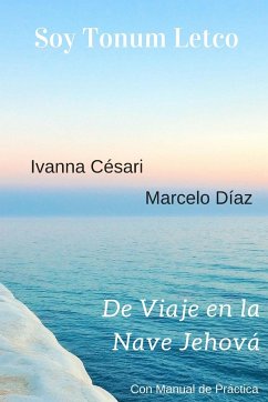 Soy Tonum Letco - De Viaje en la Nave Jehová - Díaz, Marcelo; Césari, Ivanna