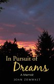 In Pursuit of Dreams